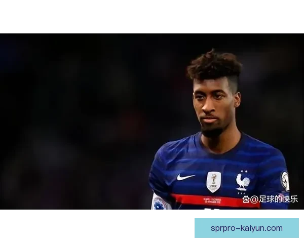 科曼在拜仁状态回暖，近期表现稳健受瞩目