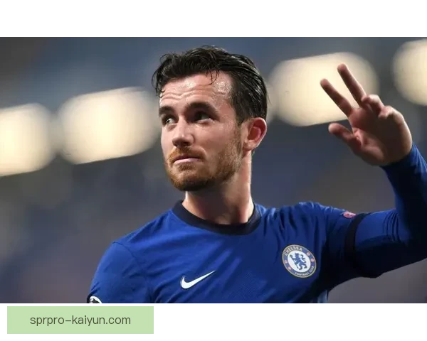 奇尔韦尔近期比赛影响力持续提升，攻防表现稳健